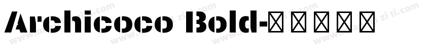 Archicoco Bold字体转换